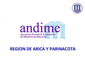 REGION DE ARICA Y PARINACOTA PROYECCION DE ANDIME