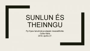 SUNLUN S THEINNGU Pyi Kyaw tanulmnya alapjn sszelltotta