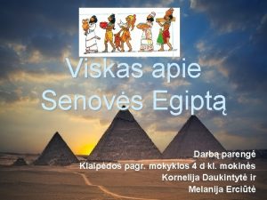 Viskas apie Senovs Egipt Darb pareng Klaipdos pagr