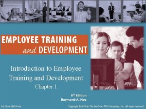 Introduction to Employee Training and Development Chapter 1