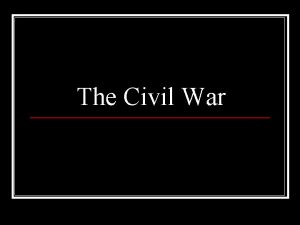 The Civil War Review of Long Term Causes