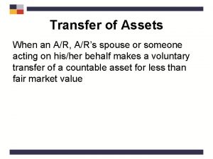 Transfer of Assets When an AR ARs spouse