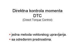 Direktna kontrola momenta DTC Direct Torque Control jedna