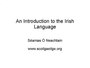 An Introduction to the Irish Language Samas Neachtain