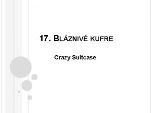 17 BLZNIV KUFRE Crazy Suitcase 17 BLZNIV KUFRE