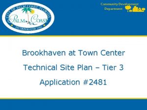 Community Development Department Brookhaven at Town Center Technical