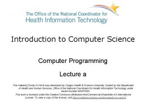 Introduction to Computer Science Computer Programming Lecture a