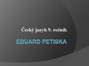 esk jazyk 9 ronk EDUARD PETIKA Dopl sprvn