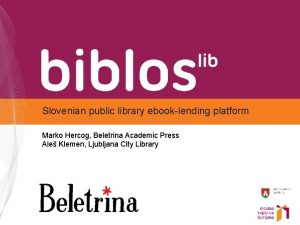 Slovenian public library ebooklending platform Marko Hercog Beletrina