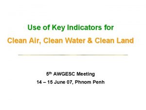 Use of Key Indicators for Clean Air Clean