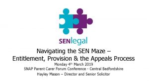 Navigating the SEN Maze Entitlement Provision the Appeals