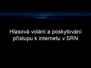 Hlasov voln a poskytovn pstupu k internetu v