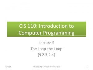 CIS 110 Introduction to Computer Programming Lecture 5