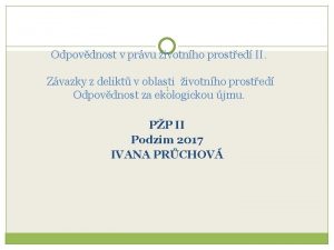 Odpovdnost v prvu ivotnho prosted II Zvazky z