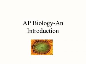 AP BiologyAn Introduction Big Idea I Evolution Evolution
