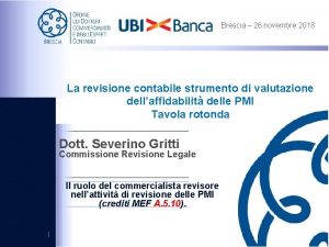 Brescia 26 novembre 2018 La revisione contabile strumento