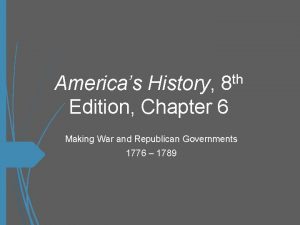 Americas History 8 th Edition Chapter 6 Making