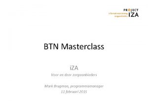 BTN Masterclass i ZA Voor en door zorgaanbieders