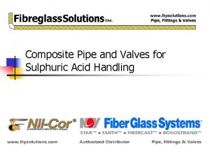 Composite Pipe and Valves for Sulphuric Acid Handling