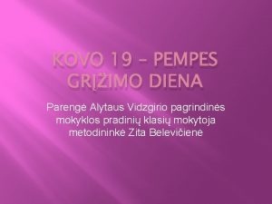 KOVO 19 PEMPS GRIMO DIENA Pareng Alytaus Vidzgirio