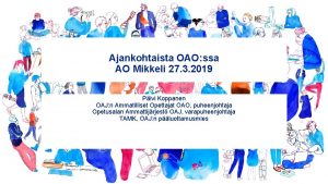 Ajankohtaista OAO ssa AO Mikkeli 27 3 2019