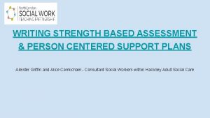 WRITING STRENGTH BASED ASSESSMENT PERSON CENTERED SUPPORT PLANS