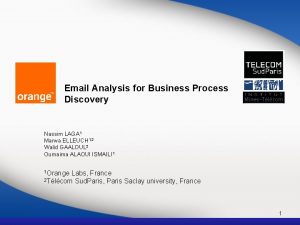 Email Analysis for Business Process Discovery Nassim LAGA