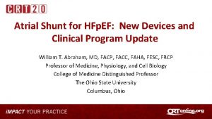 Atrial Shunt for HFp EF New Devices and