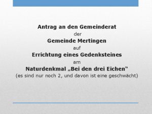 Antrag an den Gemeinderat der Gemeinde Mertingen auf