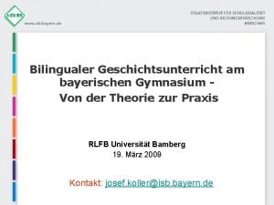 Bilingualer Geschichtsunterricht am bayerischen Gymnasium Von der Theorie