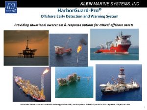 KLEIN MARINE SYSTEMS INC Harbor GuardPro Offshore Early