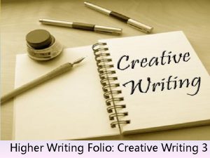 Higher Writing Folio Creative Writing 3 The Perfect