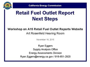 California Energy Commission Retail Fuel Outlet Report Next