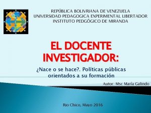 REPBLICA BOLIVRIANA DE VENEZUELA UNIVERSIDAD PEDAGOGICA EXPERIMENTAL LIBERTADOR