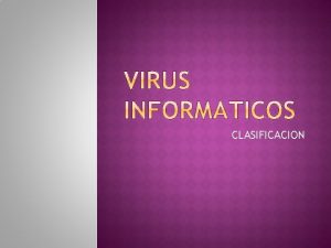 Virus polimorfos o mutantes Virus polimorfos o mutantes