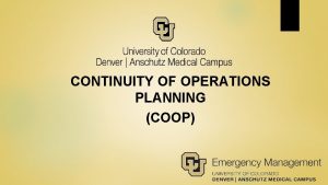 CONTINUITY OF OPERATIONS PLANNING COOP AGENDA PURPOSE PLANNING