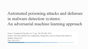 Automated poisoning attacks and defenses in malware detection