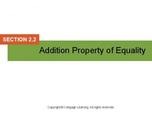 SECTION 2 2 Addition Property of Equality Copyright
