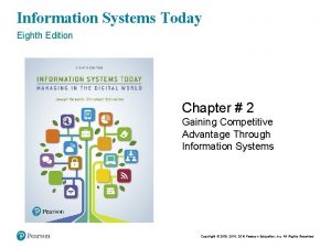 Information Systems Today Eighth Edition Chapter 2 Gaining