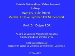 Elektrik Mhendisleri Odas Semineri Lefkoa KARDE DSPLNLER Medikal