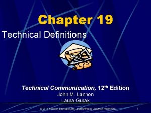 Chapter 19 Technical Definitions Technical Communication 12 th