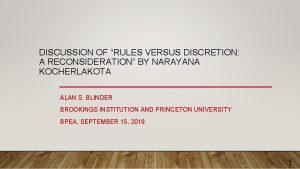 DISCUSSION OF RULES VERSUS DISCRETION A RECONSIDERATION BY