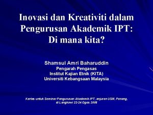 Inovasi dan Kreativiti dalam Pengurusan Akademik IPT Di