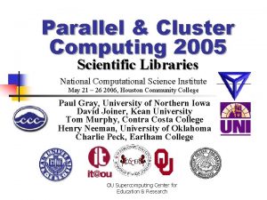 Parallel Cluster Computing 2005 Scientific Libraries National Computational