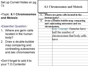Set Cornell Notes onand pg Meiosis 6 1