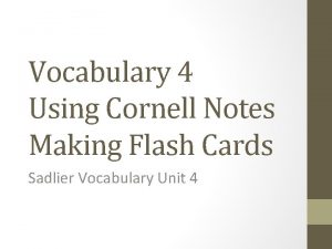 Vocabulary 4 Using Cornell Notes Making Flash Cards