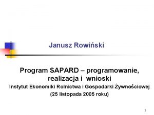 Janusz Rowiski Program SAPARD programowanie realizacja i wnioski