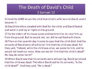 The Death of Davids Child 2 Samuel 12