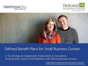 Defined Benefit Plans for Small Business Owners A