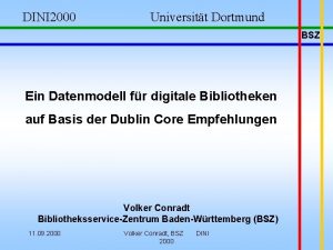 DINI 2000 Universitt Dortmund BSZ Ein Datenmodell fr